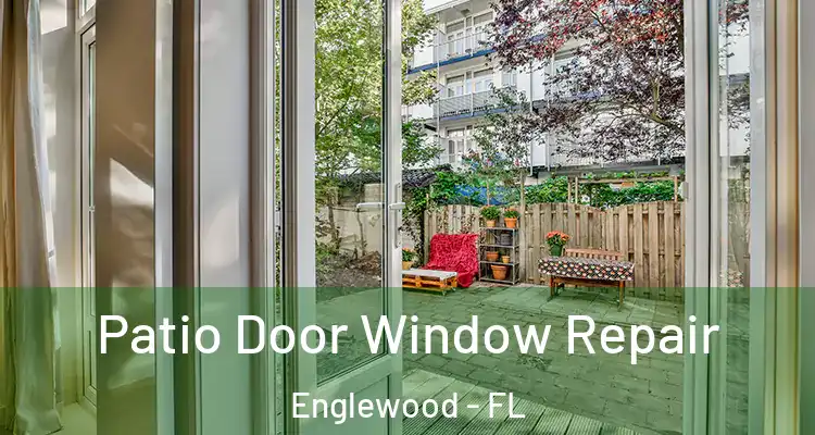  Patio Door Window Repair Englewood - FL