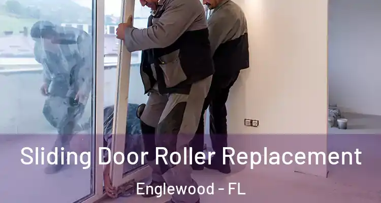  Sliding Door Roller Replacement Englewood - FL